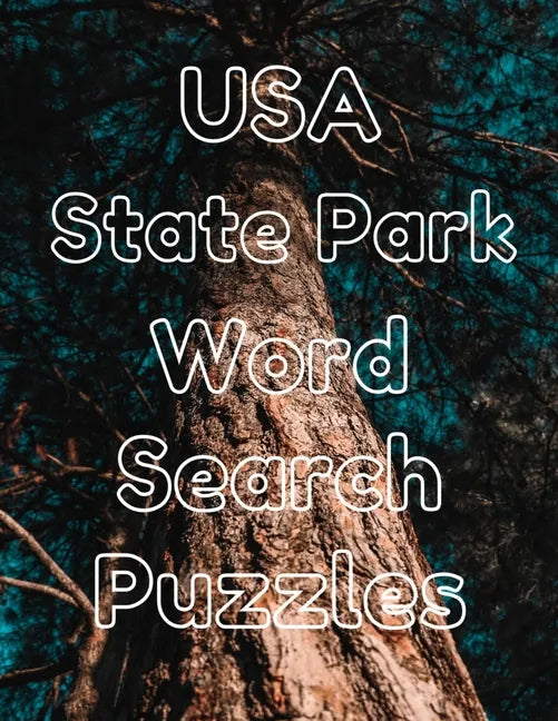 USA State Park Word Search Puzzles: 80 Large Print Pages, Fun for All Ages - Paperback