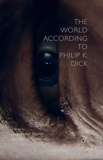 The World According to Philip K. Dick - Paperback