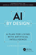 AI by Design: A Plan for Living with Artificial Intelligence - Hardcover