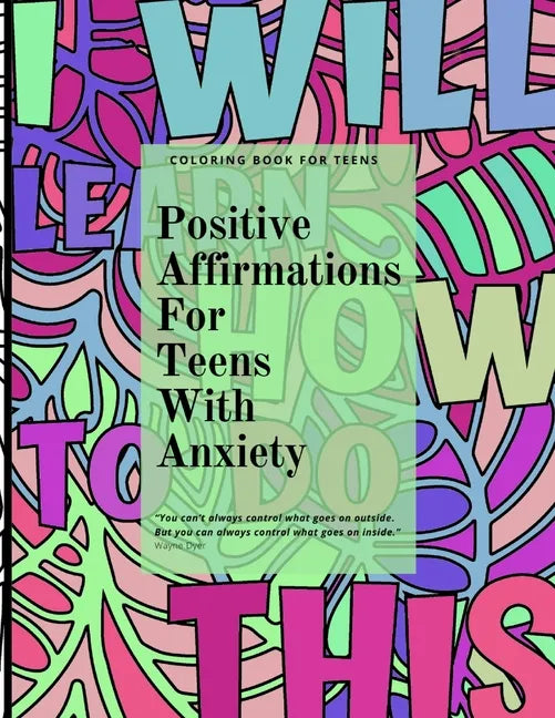 Positive Affirmations for Teens With Anxiety - Paperback