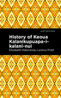 History of Keoua Kalanikupuapa-I-Kalani-Nui: Father of Hawaiian Kings - Paperback
