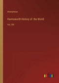 Harmsworth History of the World: Vol. XIII - Paperback