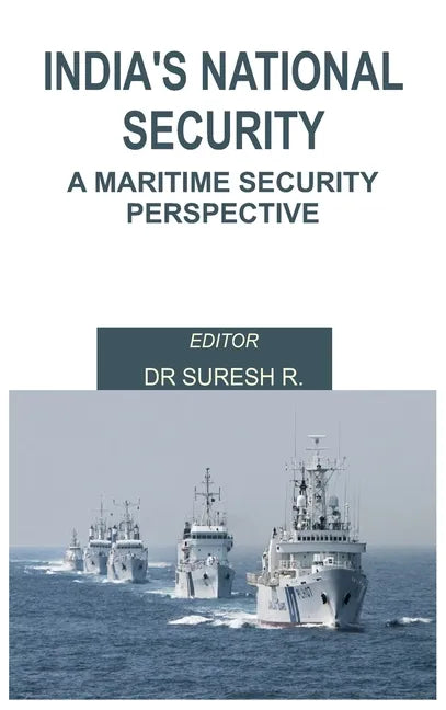 India's National Security: A Maritime Security Perspective - Hardcover