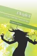 Playlist: A Young Adult Bible Study in Psalms - Paperback