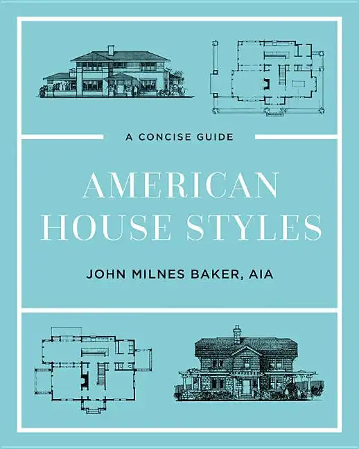 American House Styles: A Concise Guide - Hardcover