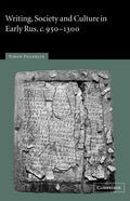 Writing, Society and Culture in Early Rus, C.950 1300 - Paperback