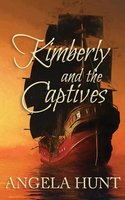 Kimberly and the Captives: Colonial Captives Series, Book 1 - Paperback