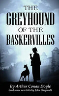 The Greyhound of the Baskervilles - Hardcover