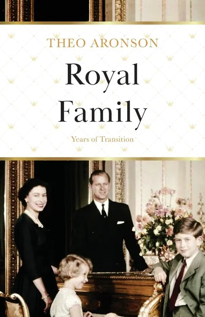 Royal Family: Years of Transition - Paperback