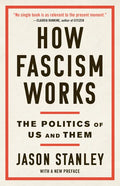 How Fascism Works: The Politics of Us and Them - Paperback