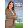 Political Power: Kamala Harris - Road to the White House - Hardcover