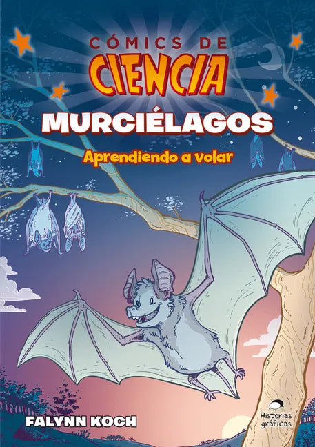 Murciélagos: Aprendiendo a Volar - Paperback