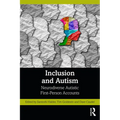 Inclusion and Autism: Neurodiverse Autistic First-Person Accounts - Paperback