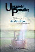 Uniquely Peculiar, at the Well - Paperback