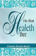 He That Healeth Thee - Paperback