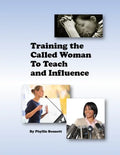 Training the Called Woman To Teach and Influence - Paperback