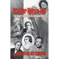 It's Our Music Too: The Black Experience in Classical Music - Paperback