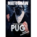 Pug: Crime Has A New Enemy - Hardcover