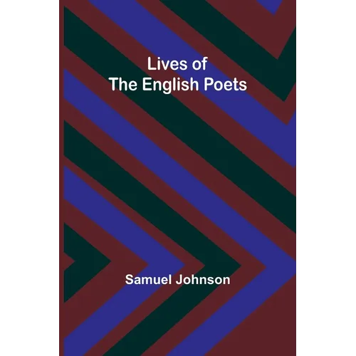 Lives of the English Poets - Paperback