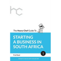 The Heavy Chef Guide To Starting a Business In South Africa - Paperback
