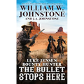 The Bullet Stops Here - Paperback