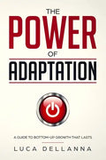 The Power of Adaptation: a guide to bottom-up growth that lasts - Paperback