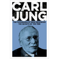 Carl Jung: The Psychoanalyst Who Uncovered the Secrets of the Mind - Paperback