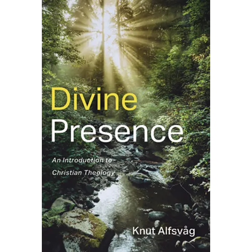 Divine Presence: An Introduction to Christian Theology - Paperback