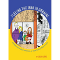 Fleeing The War In Ukraine: Suddenly Becoming A Teenage Refugee - Paperback