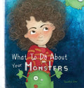 What To Do About Your Monsters - Hardcover