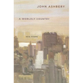 A Worldly Country: New Poems - Paperback