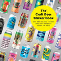 The Craft Beer Sticker Book: 300 Peelable Stickers from Craft Breweries Around the World - Hardcover
