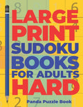 Large Print Sudoku Books For Adults Hard: Logic Games Adults - Brain Games For Adults - Mind Games For Adults - Paperback