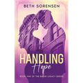 Handling Hope: Book One of The Baker Legacy Series - Paperback