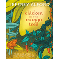 Chicken in the Mango Tree: Food and Life in a Thai-Khmer Village - Paperback