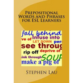 Prepositional Words and Phrases for ESL Learners - Paperback