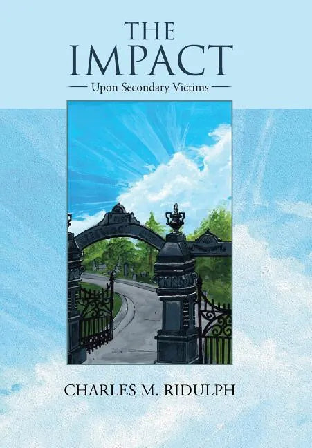 The Impact: Upon Secondary Victims - Hardcover