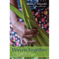 Woven Together: Faith and Justice for the Earth and the Poor - Paperback