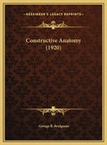 Constructive Anatomy (1920) - Hardcover