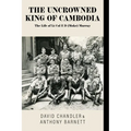 The Uncrowned King of Cambodia: The Life of Lt Col E D (Moke) Murray - Paperback