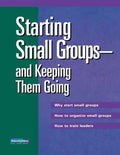 Starting Small Groups and Keeping Them Going - Paperback