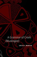A Grammar of Creek (Muskogee) - Hardcover