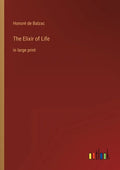The Elixir of Life: in large print - Paperback
