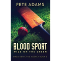Blood Sport: Wigs On The Green - Paperback