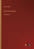War of the Classes: in large print - Paperback