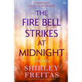 The Fire Bell Strikes at Midnight - Paperback