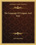 The Language of Lingam and Yoni - Paperback