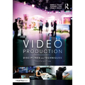 Video Production: Disciplines and Techniques - Paperback