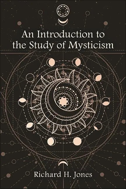 An Introduction to the Study of Mysticism - Hardcover