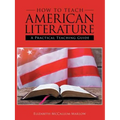 How to Teach American Literature: A Practical Teaching Guide - Paperback